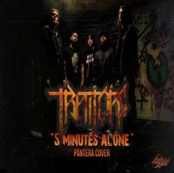 Traitors : 5 Minutes Alone (Pantera Cover)